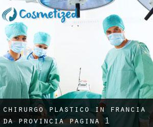 Chirurgo Plastico in Francia da Provincia - pagina 1