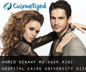 Ahmed KENAWY MD. Kasr Aini Hospital, Cairo University (Giza)