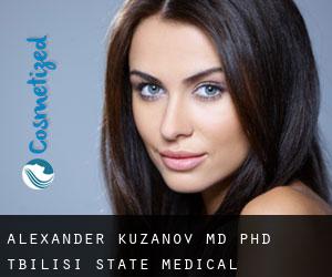 Alexander KUZANOV MD, PhD. Tbilisi State Medical University, Kuzanov (Meria)