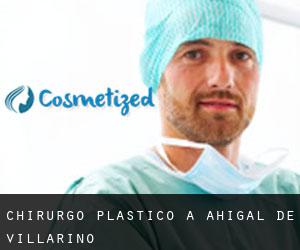 Chirurgo Plastico a Ahigal de Villarino