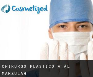 Chirurgo Plastico a Al Mahbūlah