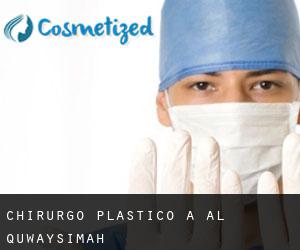 Chirurgo Plastico a Al Quwaysimah