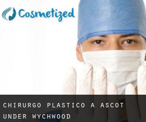 Chirurgo Plastico a Ascot under Wychwood