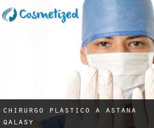 Chirurgo Plastico a Astana Qalasy