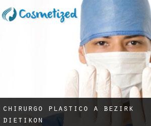 Chirurgo Plastico a Bezirk Dietikon
