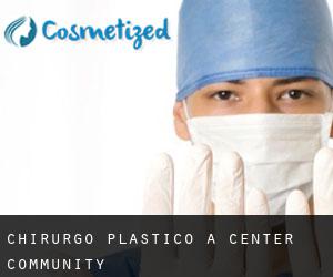 Chirurgo Plastico a Center Community
