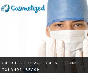 Chirurgo Plastico a Channel Islands Beach