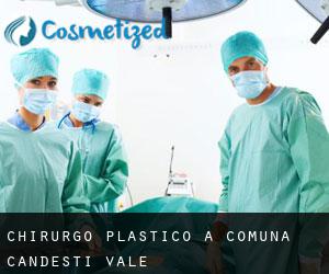 Chirurgo Plastico a Comuna Cândeşti Vale