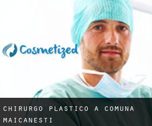 Chirurgo Plastico a Comuna Măicăneşti