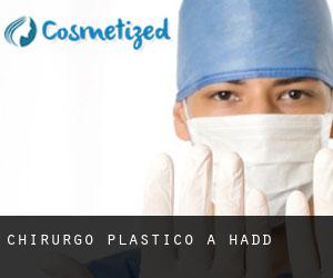 Chirurgo Plastico a Hadd