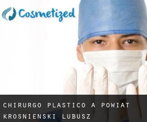 Chirurgo Plastico a Powiat krośnieński (Lubusz)