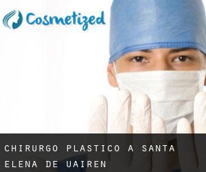 Chirurgo Plastico a Santa Elena de Uairen
