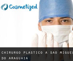 Chirurgo Plastico a São Miguel do Araguaia