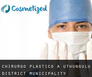 Chirurgo Plastico a uThungulu District Municipality
