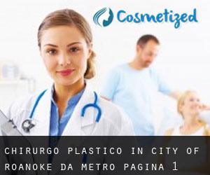 Chirurgo Plastico in City of Roanoke da metro - pagina 1