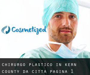 Chirurgo Plastico in Kern County da città - pagina 1