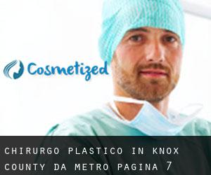 Chirurgo Plastico in Knox County da metro - pagina 7