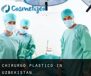 Chirurgo Plastico in Uzbekistan
