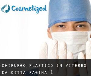 Chirurgo Plastico in Viterbo da città - pagina 1