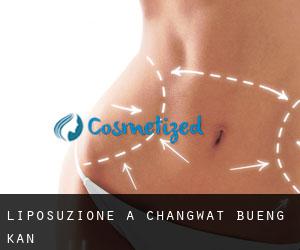 Liposuzione a Changwat Bueng Kan