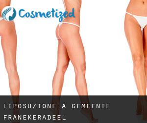 Liposuzione a Gemeente Franekeradeel