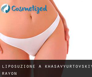 Liposuzione a Khasavyurtovskiy Rayon