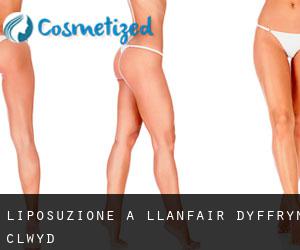 Liposuzione a Llanfair-Dyffryn-Clwyd