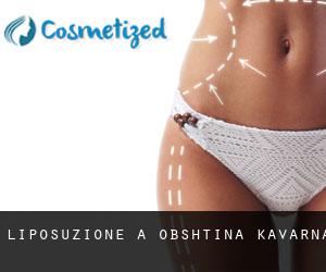 Liposuzione a Obshtina Kavarna