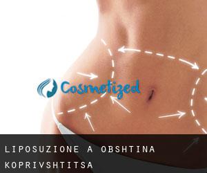 Liposuzione a Obshtina Koprivshtitsa