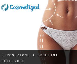 Liposuzione a Obshtina Sukhindol