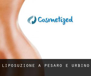 Liposuzione a Pesaro e Urbino Liposuzione a Pesaro e Urbino