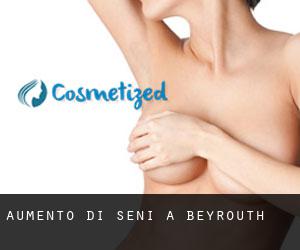 Aumento di seni a Beyrouth Aumento di seni a Beyrouth