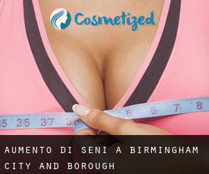 Aumento di seni a Birmingham (City and Borough) Aumento di seni a Birmingham (City and Borough)