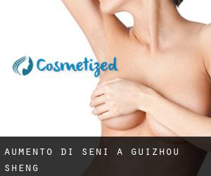 Aumento di seni a Guizhou Sheng Aumento di seni a Guizhou Sheng