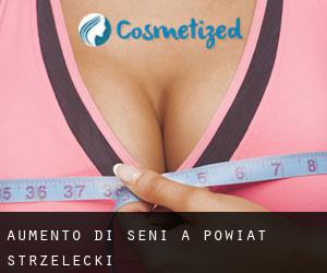 Aumento di seni a Powiat strzelecki Aumento di seni a Powiat strzelecki