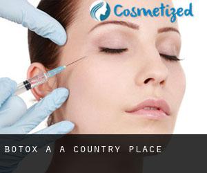 Botox a A Country Place