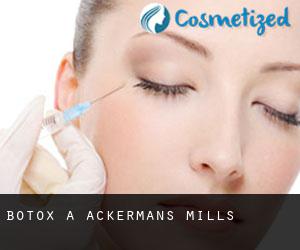 Botox a Ackermans Mills