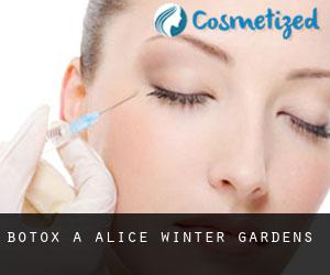 Botox a Alice Winter Gardens