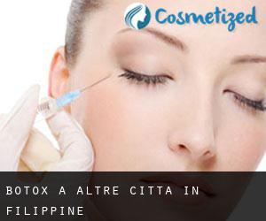 Botox a Altre città in Filippine