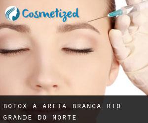 Botox a Areia Branca (Rio Grande do Norte)