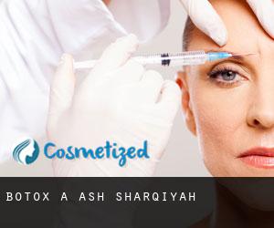 Botox a Ash Sharqīyah