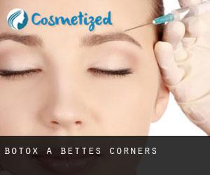 Botox a Bettes Corners