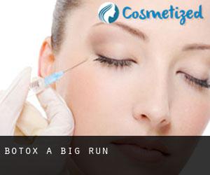 Botox a Big Run