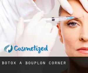 Botox a Bouplon Corner