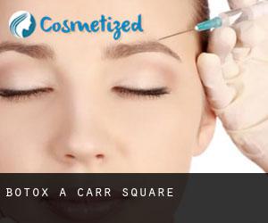 Botox a Carr Square