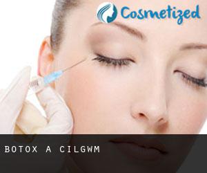 Botox a Cilgwm