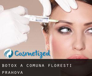Botox a Comuna Floreşti (Prahova)