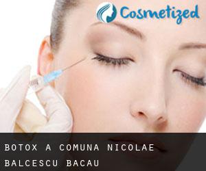 Botox a Comuna Nicolae Bălcescu (Bacău)