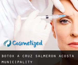 Botox a Cruz Salmerón Acosta Municipality