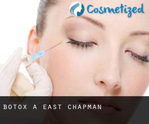 Botox a East Chapman